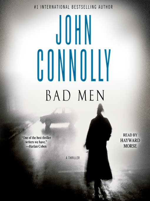 Title details for Bad Men by John Connolly - Wait list